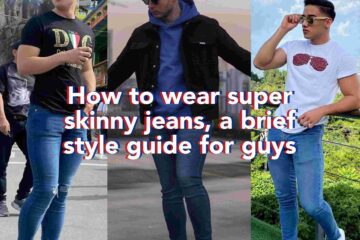 How to wear super skinny jeans