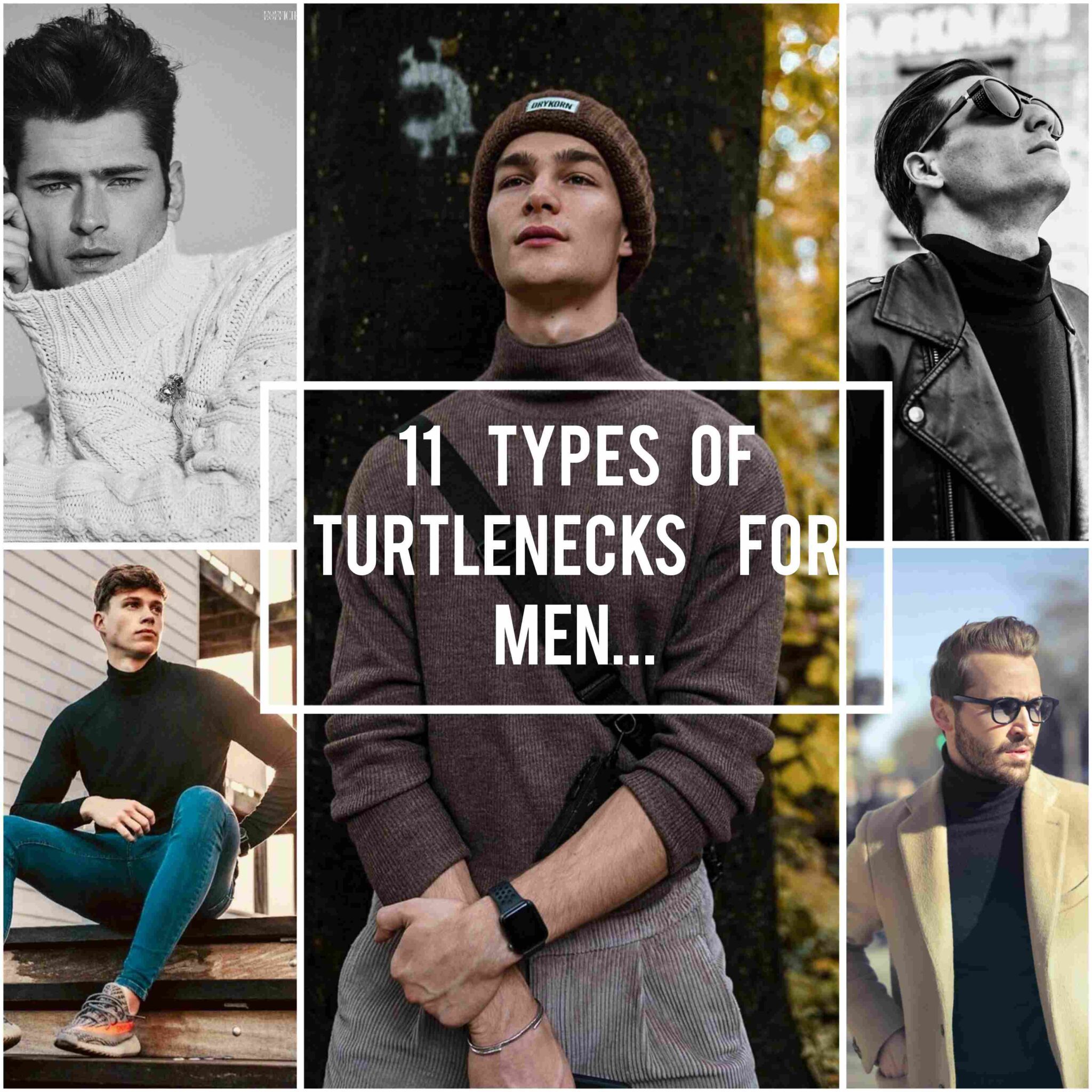 11 Types Of Turtlenecks For Men.
