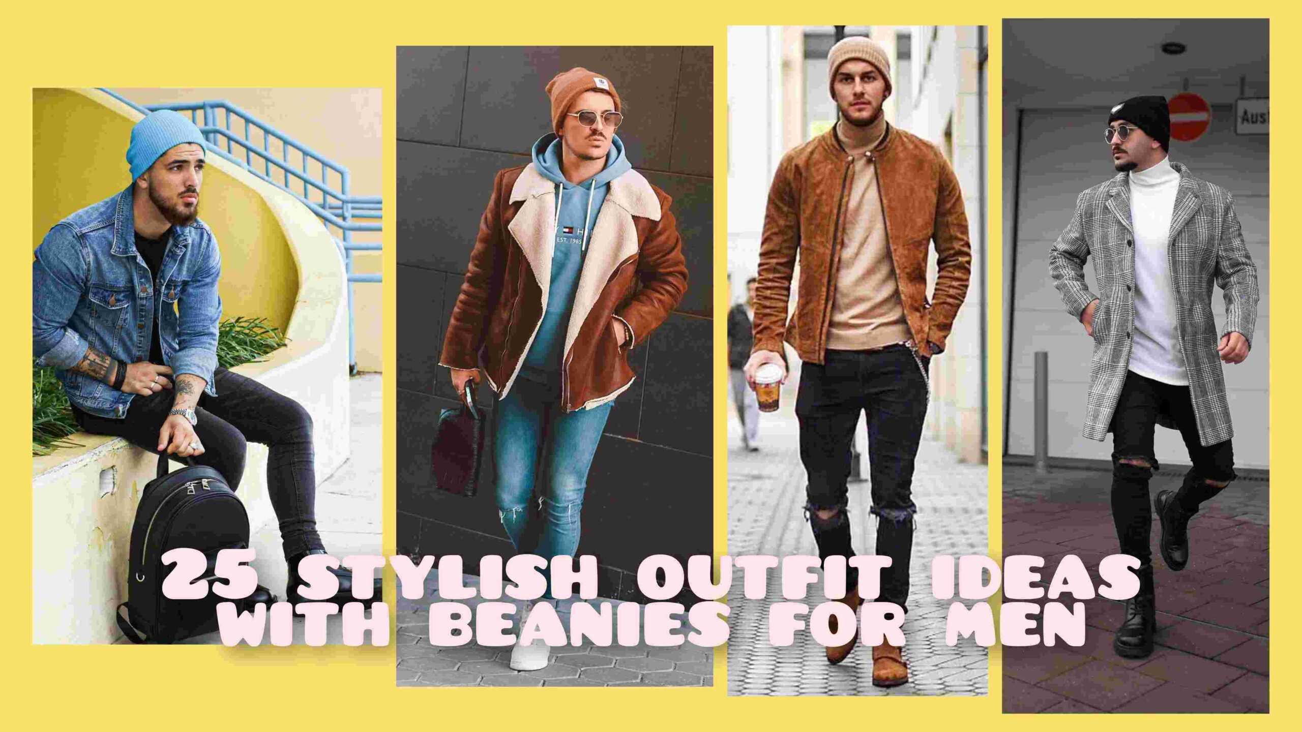 25 stylish outfit ideas with beanies for guys. - vogueymen.com