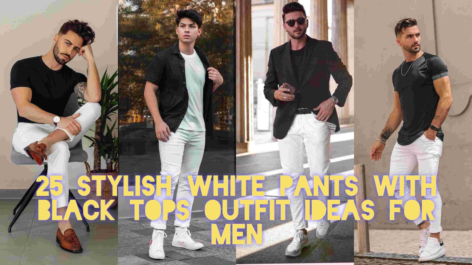 25 stylish white pants with black tops outfit ideas for men ...