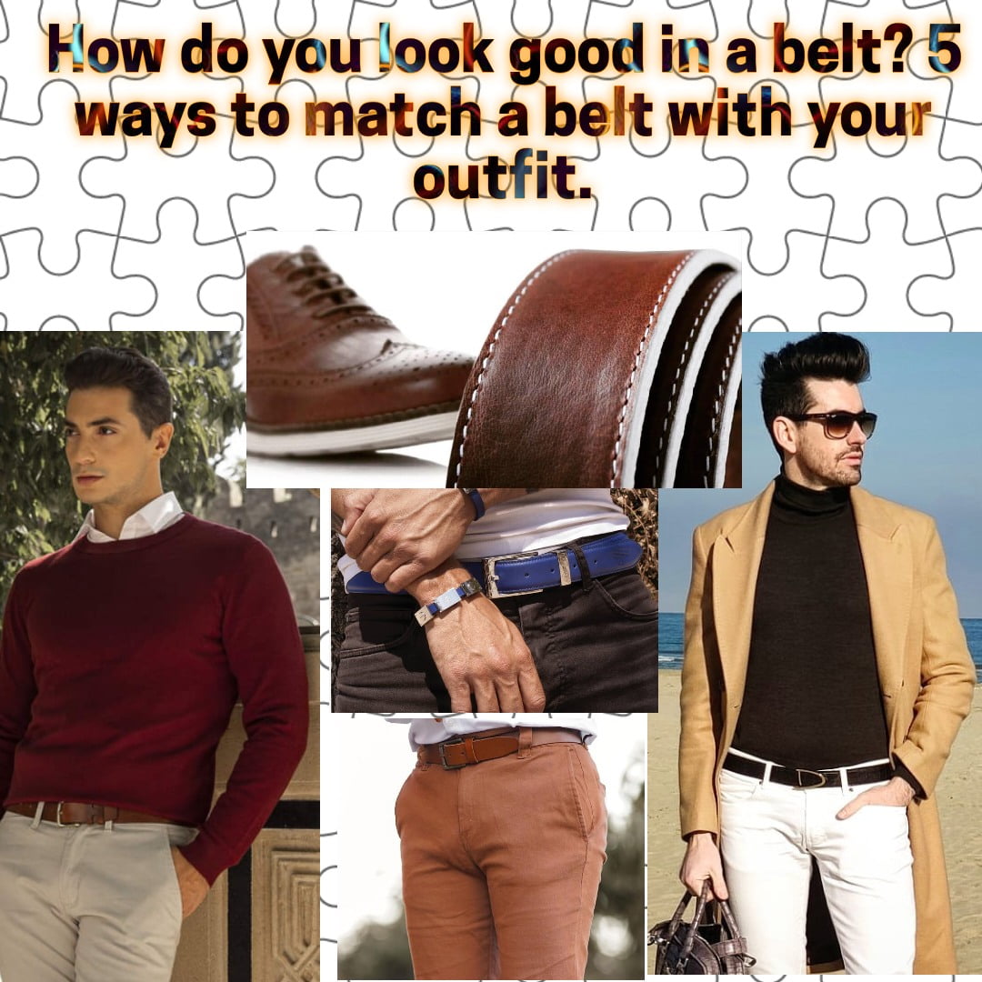 How to look good in a belt