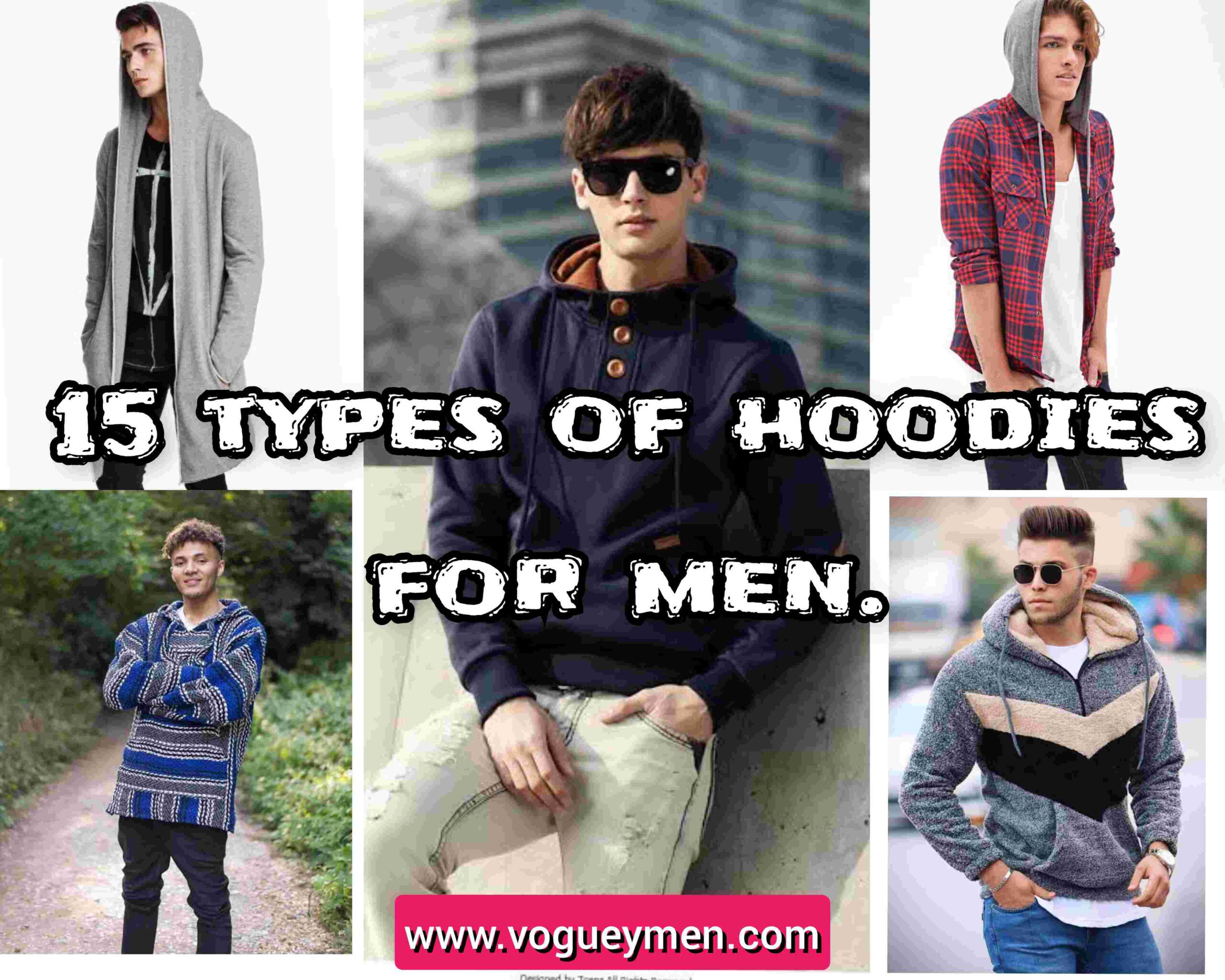 Types of hoodies for men.