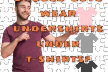 Should guys wear undershirts under t-shirts?